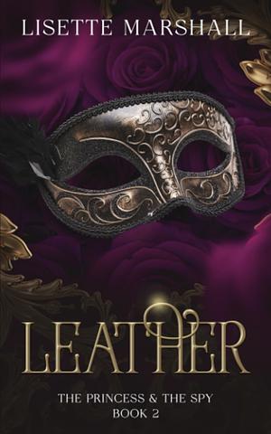 Leather by Lisette Marshall