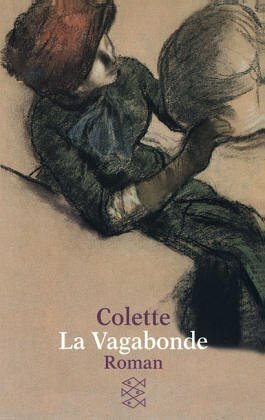 La Vagabonde. Roman by Colette