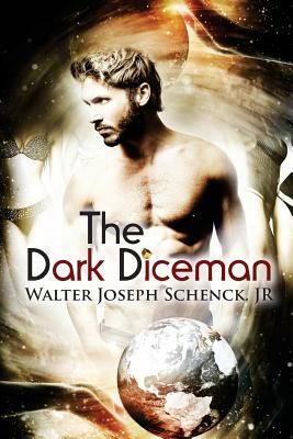 The Dark Diceman by Walter Joseph Schenck Jr