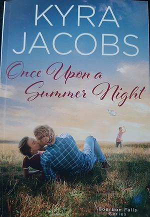 Once Upon a Summer Night by Kyra Jacobs
