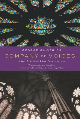 Company of Voices: Daily Prayer and the People of God by George Guiver