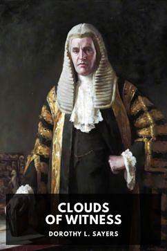 Clouds of Witness by Dorothy L. Sayers