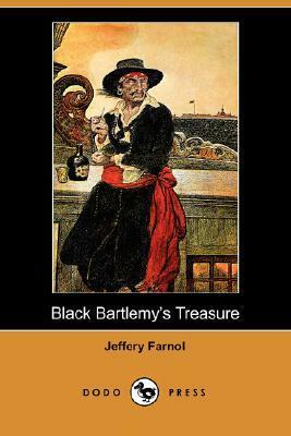 Black Bartlemy's Treasure by Jeffery Farnol