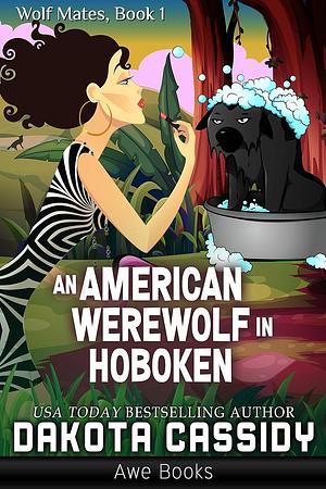 An American Werewolf In Hoboken by Dakota Cassidy