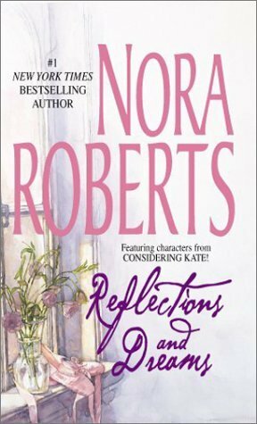Reflections & Dreams: Dance of Dreams by Nora Roberts