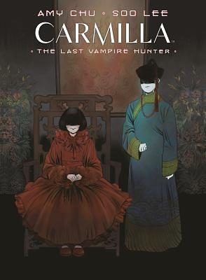 Carmilla Volume 2: The Last Vampire Hunter by Amy Chu