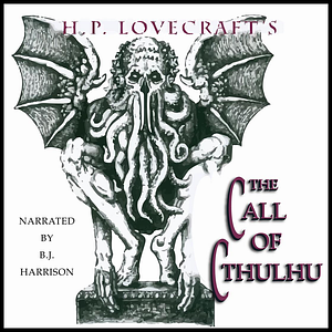 The Call of Cthulhu by H.P. Lovecraft