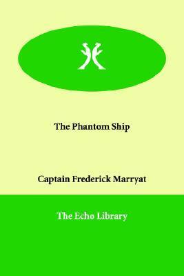 The Phantom Ship by Frederick Marryat