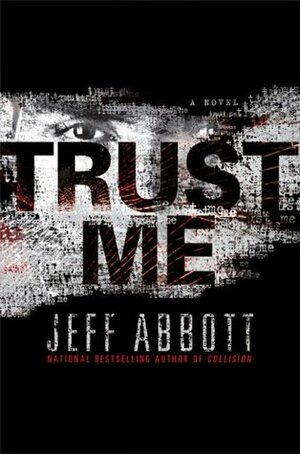 Trust Me by Jeff Abbott