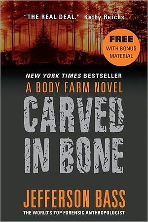 Carved in Bone (with Bonus Material) by Jefferson Bass