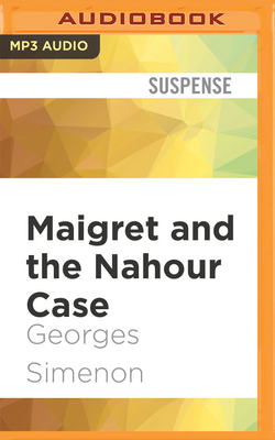 Maigret and the Nahour Case by Georges Simenon