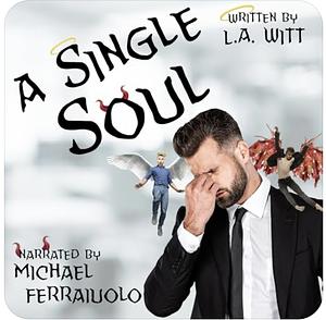 A Single Soul by L.A. Witt