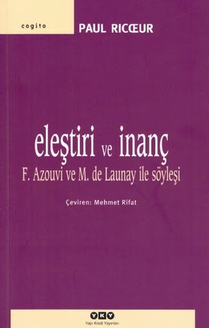 Eleştiri ve İnanç by Paul Ricœur