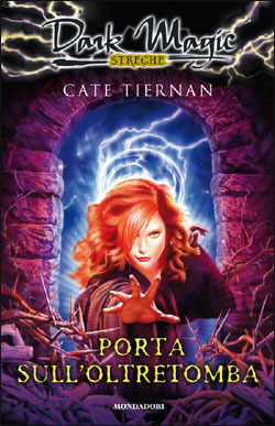 Porta sull'oltretomba by Chiara Rolandelli, Cate Tiernan