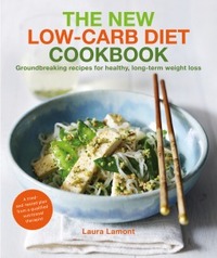 The New Low-Carb Diet Cookbook by Laura Lamont