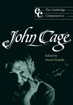 The Cambridge Companion to John Cage by 