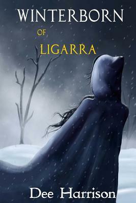 Winterborn of Ligarra by Dee Harrison