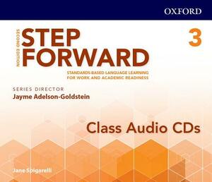 Step Forward 2e Level 3 Class Audio CD: Standards-Based Language Learning for Work and Academic Readiness by Jayme Adelson-Goldstein