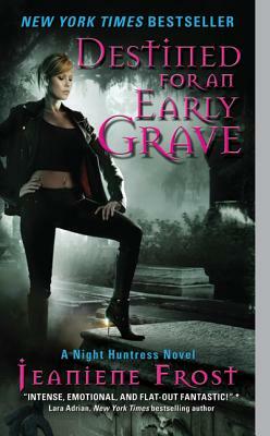 Destined for an Early Grave by Jeaniene Frost