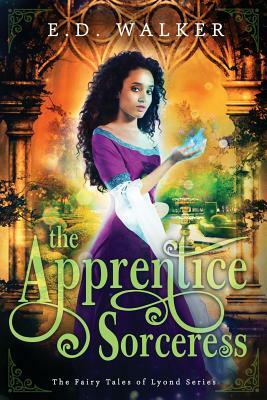 The Apprentice Sorceress by E. D. Walker
