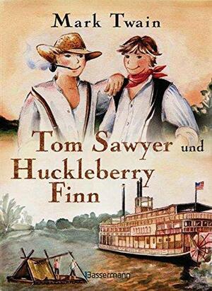 Tom Sawyer und Huckleberry Finn by Mark Twain