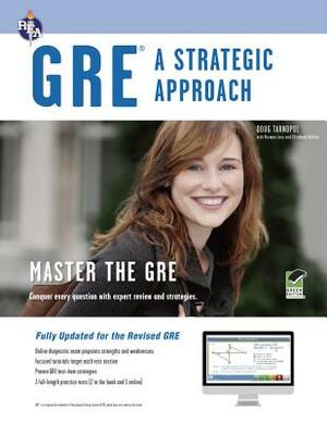 GRE: A Strategic Approach with Online Diagnostic Test [With Access Code] by Elizabeth Rollins, Norman Levy, Doug Tarnopol