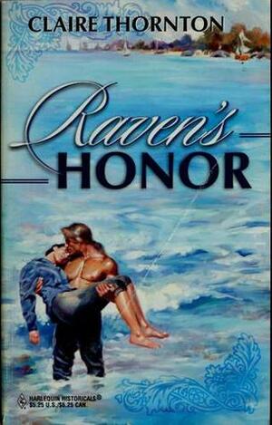 Raven's Honor by Claire Thornton