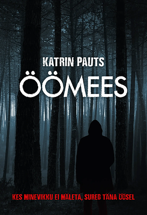 Öömees by Katrin Pauts