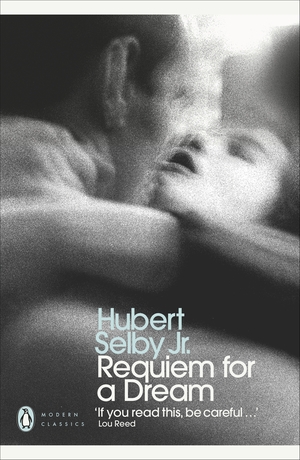 Requiem for a Dream by Hubert Selby Jr.