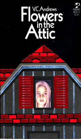 Flowers in the Attic by V.C. Andrews