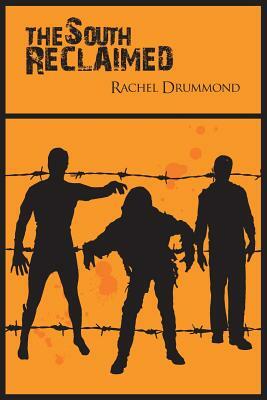 The South Reclaimed by Rachel Drummond
