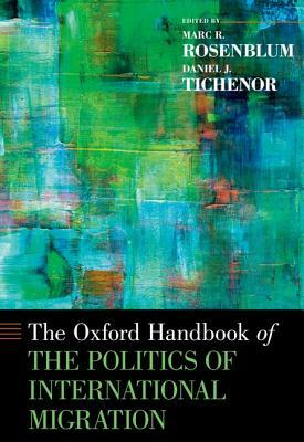 Oxford Handbook of the Politics of International Migration by 