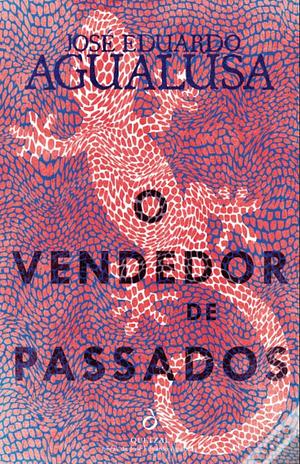 O vendedor de passados: romance by José Eduardo Agualusa