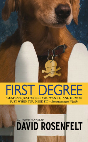 First Degree by David Rosenfelt