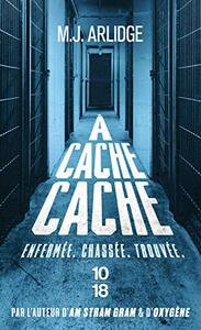 À cache-cache by M.J. Arlidge