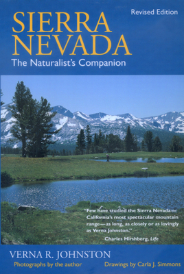 Sierra Nevada: The Naturalist's Companion, Revised Edition by Verna R. Johnston