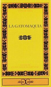 La Gatomaquia by Lope de Vega