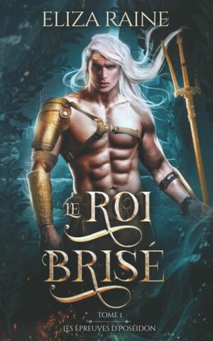 Le Roi brisé by Eliza Raine