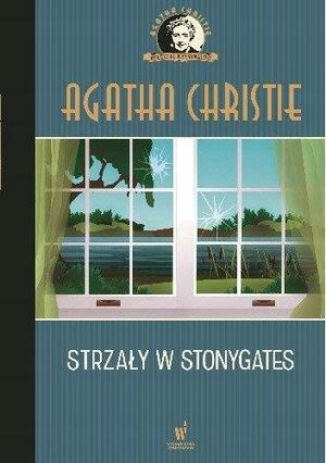 Strzały w Stonygates by Agatha Christie