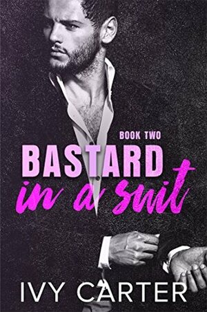 Bastard In A Suit by Ivy Carter