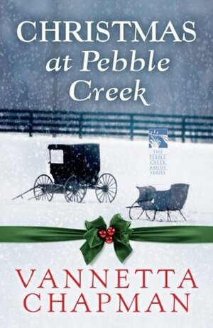 Christmas at Pebble Creek by Vannetta Chapman