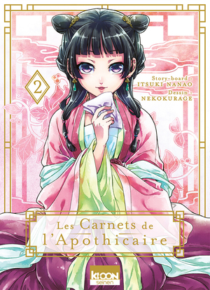 Les Carnets de l'apothicaire, Tome 2 by Itsuki Nanao, Nekokurage, Natsu Hyuuga