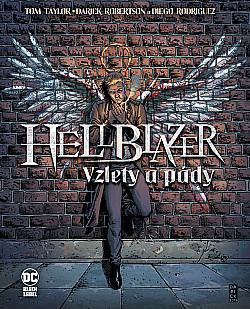 Hellblazer: Vzlety a pády by Tom Taylor