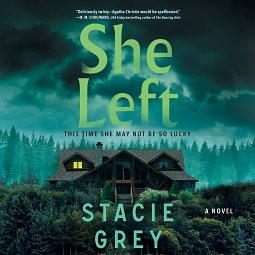 She Left by Stacie Grey