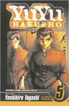 YuYu Hakusho, Volume 5: Focus Your Mind as One!  by Yoshihiro Togashi