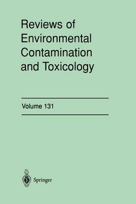 Reviews of Environmental Contamination and Toxicology: Continuation of Residue Reviews by George W. Ware