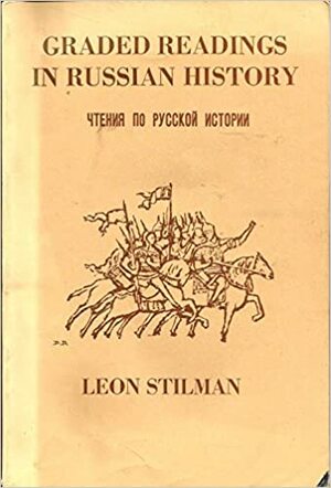Graded Readings in Russian History by Leon Stilman