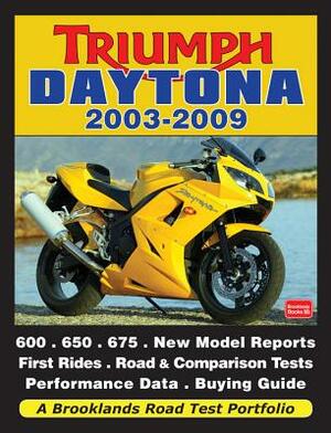 Triumph Daytona 2003-2009 Road Test Portfolio by R. Clarke