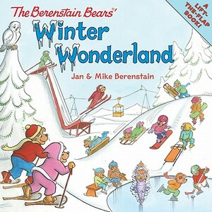 The Berenstain Bears' Winter Wonderland by Jan Berenstain, Mike Berenstain