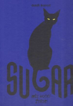 Sugar - Můj kočičí život by Serge Baeken